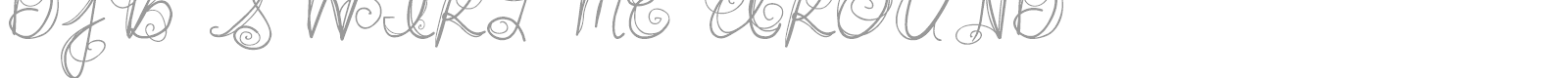 DJB Swirl Me Around font preview